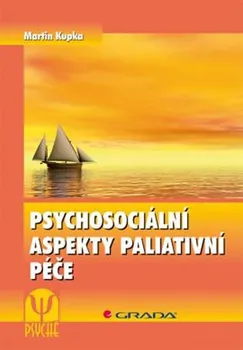 Psychosociální aspekty paliativní péče - Martin Kupka