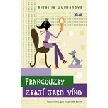 Francouzky zrají jako víno: Tajemství,…
