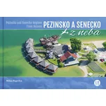 Pezinsko a Senecko z neba - Milan Paprčka