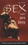 Sex nejen pro ženy - Libuše Konopová