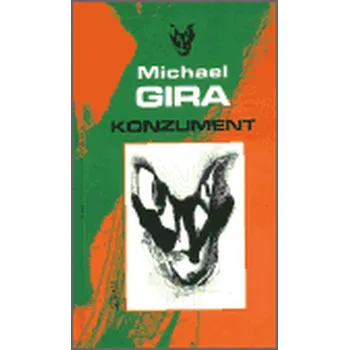 Konzument - Michael R. Gira
