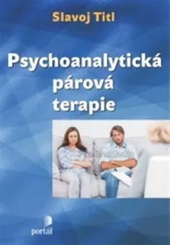 Psychoanalytická párová terapie - Slavoj Titl