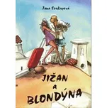 Jižan a blondýna - Jana Soukupová…