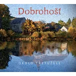 Okolo Třetužele - Dobrohošť [CD]