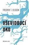 Vševidoucí oko - Fredrik T. Olsson