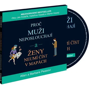 Proč muži neposlouchají a ženy neumí číst v mapách - Allan a Barbara Peasovi (čte Jan Kolařík a další) [CDmp3]