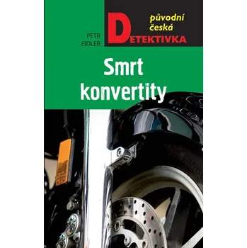 Smrt konvertity - Petr Eidler