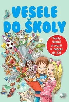 Předškolní výuka Vesele do školy - Jana Komárková, Dagmar Grymová
