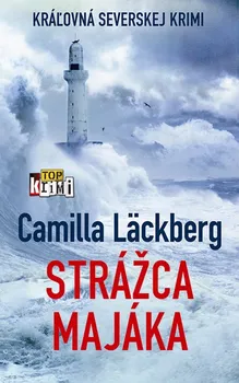 Strážca majáka - Camilla Läckberg