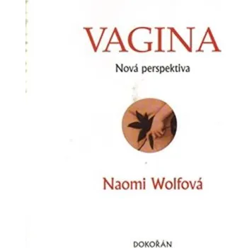 Vagina - Naomi Wolfová