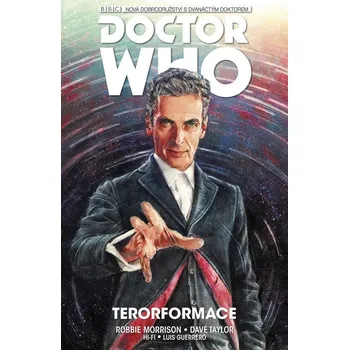 Komiks pro dospělé Dvanáctý Doctor Who: Terorformace - Robbie Morrison