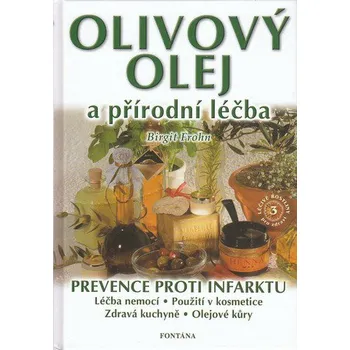 Olivový olej a přírodní léčba – Birgit Frohn