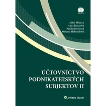 Účtovníctvo podnikateľských subjektov II - Miloš Sklenka