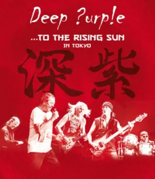 Zahraniční hudba To The Rising Sun: In Tokyo - Deep Purple [Blu-ray]