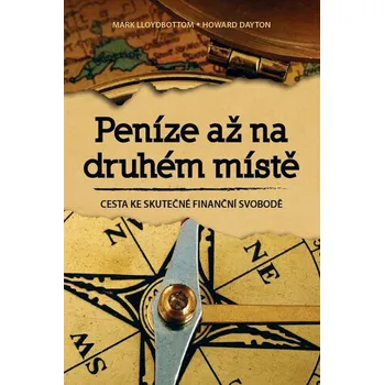 Peníze až na druhém místě - Mark Lloydbottom, Howard Dayton