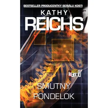 Smutný pondelok - Kathy Reichs