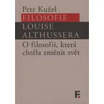 Filosofie Louise Althussera: O…