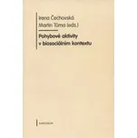 Pohybové aktivity v biosociálním…