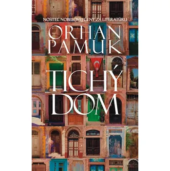 Tichý dom - Orhan Pamuk