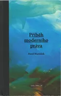 Příběh moderního práva - Pavel Maršálek