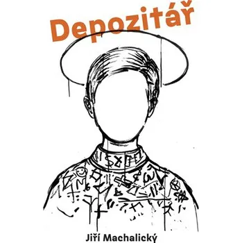 Depozitář - Jiří Machalický
