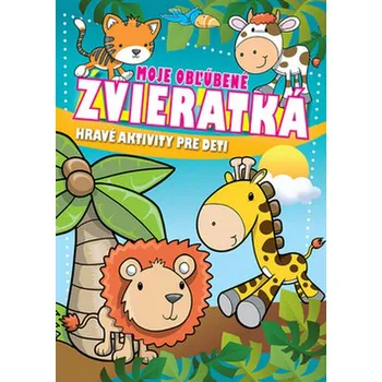 Bystrá hlava Moje obľúbené zvieratká: Hravé aktivity pre deti