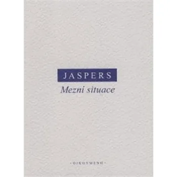 Recenze Mezní situace - Karl Jaspers