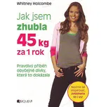 Jak jsem zhubla 45 kg za 1 rok -…