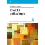 Klinická adiktologie - Kamil Kalina a…