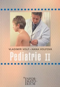 Pediatrie II - Vladimír Volf, Hana Volfová