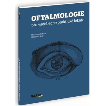 Oftalmologie pro všeobecné praktické lékaře - Zdeněk Mazal, Petr Herle