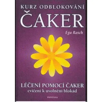 Kurs odblokování čaker - Ega Rasch