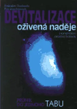 Devitalizace: oživená naděje - Radoslav Svoboda