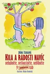 Kila a radosti navíc - Jiřina Tejkalová