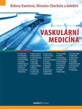 Vaskulární medicína - Miloslav Chochola, Debora Karetová