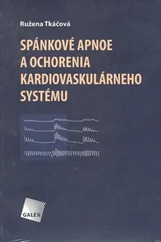 Spánkové apnoe a ochorenia kardiovaskulárneho systému - Ružena Tkáčová