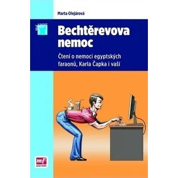 Bechtěrevova nemoc - Marta Olejárová Bechtěrevova nemoc - Marta Olejárová