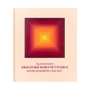 Královské barevné čtverce - Jarmila Králová