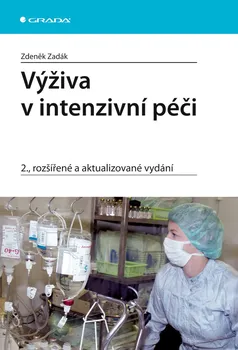 Kniha Výživa v intenzivní péči - Zdeněk Zadák [E-kniha]