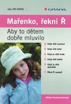 Mařenko, řekni Ř - Alžběta…