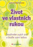 Život ve vlastních rukou: Dosáhněte…