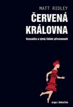 Červená královna - Matt Ridley