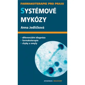 Systémové mykózy - Anna Jedličková