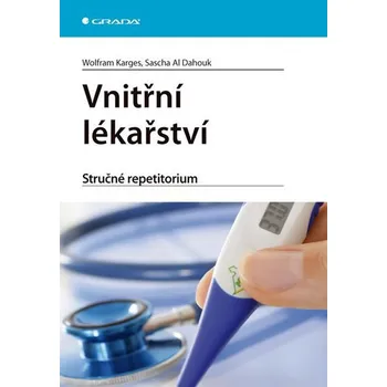Vnitřní lékařství: Stručné repetitorium - Sascha Al Dahouk, Wolfram Karges