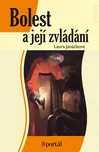 Bolest a její zvládání - Laura Janáčková