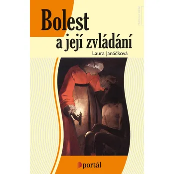 Bolest a její zvládání - Laura Janáčková
