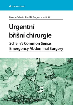 Urgentní břišní chirurgie - Moshe Schein