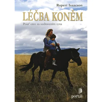 Literární biografie Léčba koněm - Rupert Isaacson