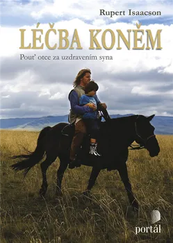 Literární biografie Léčba koněm - Rupert Isaacson