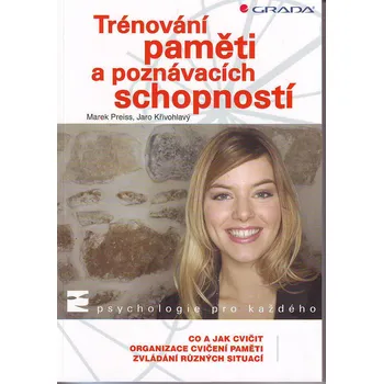 Trénování paměti a poznávacích schopností - Marek Preiss